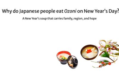 Why do Japanese people eat Ozoni on New Year’s Day?